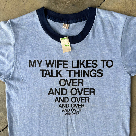 1970s “My Wife Likes To Talk Things Over” Ringer Tee